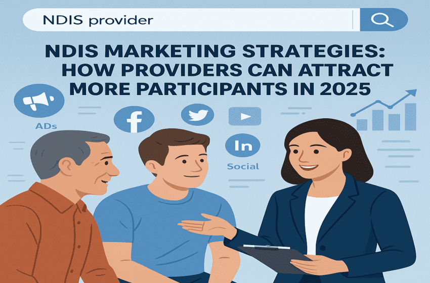 NDIS Website Design 13 NDIS marketing strategy hero image showing how providers can attract more participants ethically in 2026