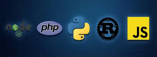 Node.js, JavaScript, Rust, Python, PHP