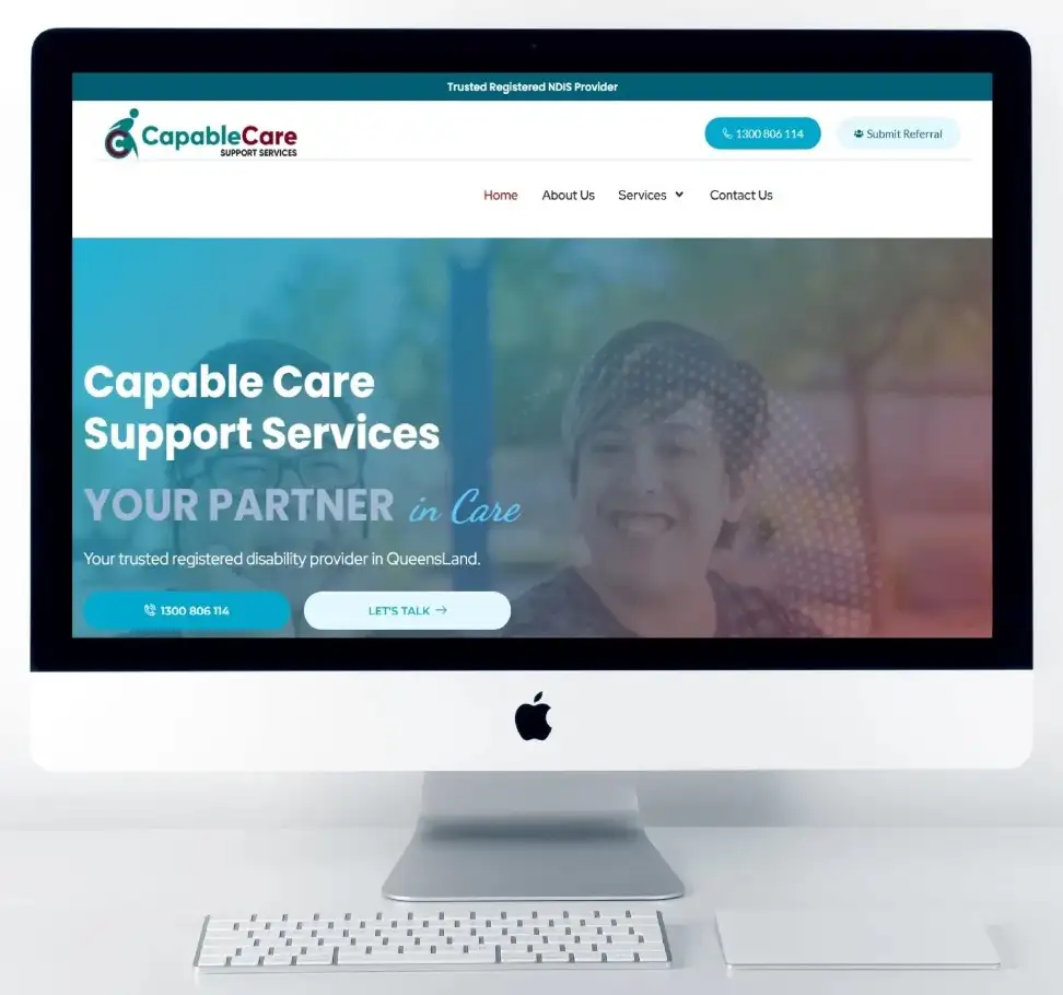 NDIS Website Design 3 Capable Care Support Services NDIS company website designed by Velacore for a Brisbane SIL and SDA disability provider